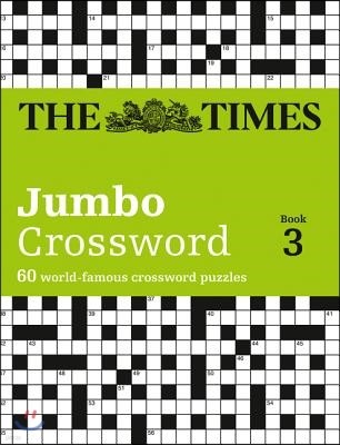 The Times 2 Jumbo Crossword Book 3: 60 Large General-Knowledge Crossword Puzzles