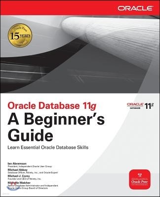 Oracle Database 11g a Beginner's Guide