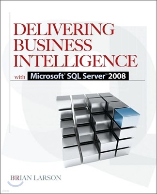 Delivering Business Intelligence with Microsoft SQL Server 2008