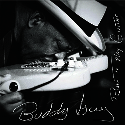 Buddy Guy — Born To Play Guitar 앨범 커버