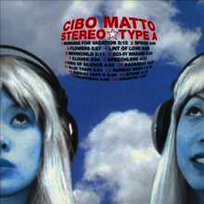 Cibo Matto,시보 마토 — Stereo Type A 앨범 커버