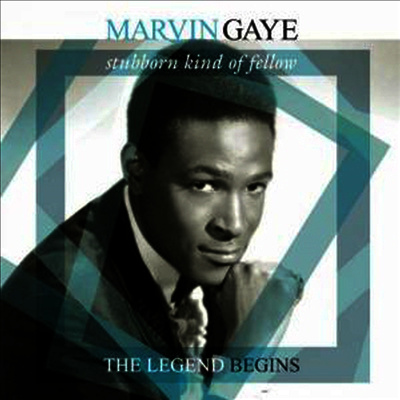 Marvin Gaye — Stubborn Kind Of Fellow The Legend Begins (Remastered) 앨범 커버