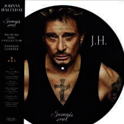 Johnny Hallyday — Jamais Seul (Picture Disc) 앨범 커버