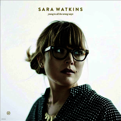 Sara Watkins — Young In All The Wrong Ways (MP3 Download) 앨범 커버