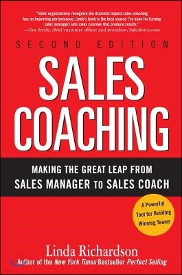 Sales Coaching: Making the Great Leap from Sales Manager to Sales Coach