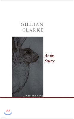 At the Source: A Writer's Year