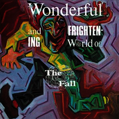 Fall — Wonderful & Frightening World Of The Fall 앨범 커버