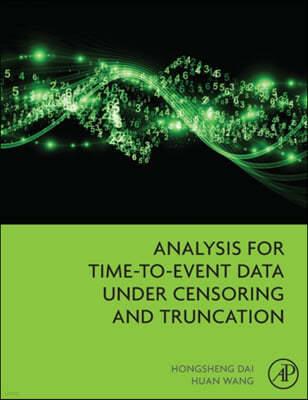 Analysis for Time-To-Event Data Under Censoring and Truncation