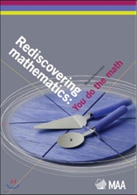 Rediscovering Mathematics: You Do the Math