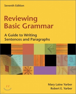 Reviewing Basic Grammar, 7/E