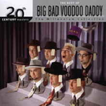 Big Bad Voodoo Daddy - Millennium Collection - 20th Century Masters (/̰)