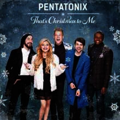Pentatonix - That's Christmas To Me (CD)