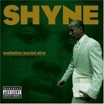 [중고] Shyne / Godfather Buried Alive