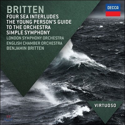 Benjamin Britten ڹ 긮ư: ûҳ   Թ, ܼ  [긮ư ֹ] (Britten: Four Sea Interludes, The Young Person's Guide to the Orchestra, Simple Symphony)