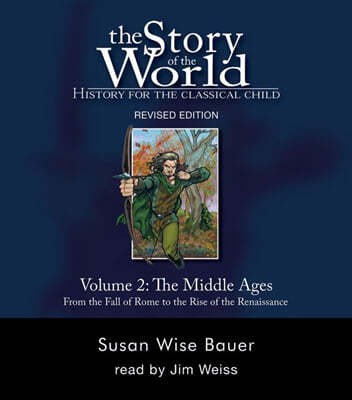 Story of the World, Vol. 2 History for the Classical Child: The Middle Ages (Audio CD)