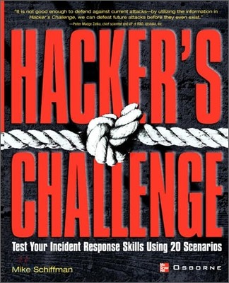 Hacker's Challenge: Test Your Incident Response Skills Using 20 Scenarios