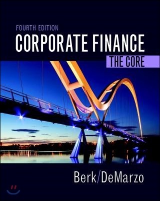 Corporate Finance: The Core Plus Mylab Finance with Pearson Etext -- Access Card Package [With Access Code]
