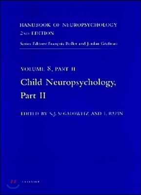 Handbook of Neuropsychology, 2nd Edition: Child Neuropsychology, Part 2 Volume 8