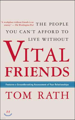 Vital Friends: The People You Can't Afford to Live Without