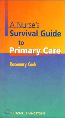 A Nurse's Survival Guide to Primary Care