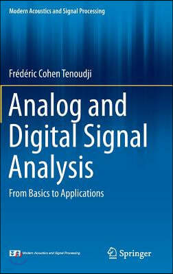 Analog and Digital Signal Analysis: From Basics to Applications