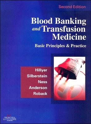 Blood Banking and Transfusion Medicine: Basic Principles and Practice