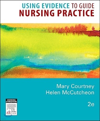 Using Evidence to Guide Nursing Practice