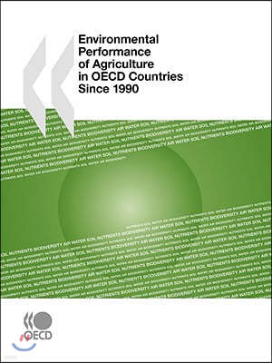 Environmental Performance of Agriculture in OECD Countries Since 1990