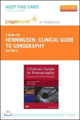 Clinical Guide to Sonography - Elsevier eBook on Vitalsource (Retail Access Card): Exercises for Critical Thinking