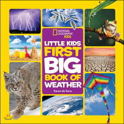 National Geographic Little Kids First Big Book of Weather