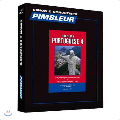 Pimsleur Portuguese (Brazilian) Level 4 CD, 4: Learn to Speak and Understand Brazilian Portuguese with Pimsleur Language Programs