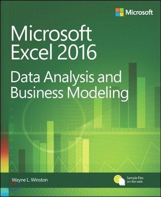 Microsoft Excel Data Analysis and Business Modeling