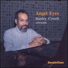 Stanley Cowell - Angel Eyes 