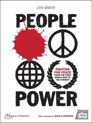 People Power: Fighting for Peace from the First World War to the Present