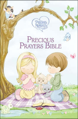 Nkjv, Precious Moments, Precious Prayers Bible, Hardcover: Holy Bible, New King James Version