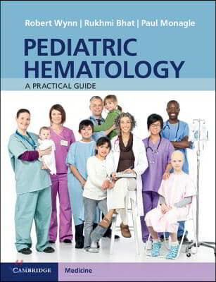 Pediatric Hematology: A Practical Guide