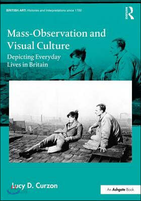 Mass-Observation and Visual Culture