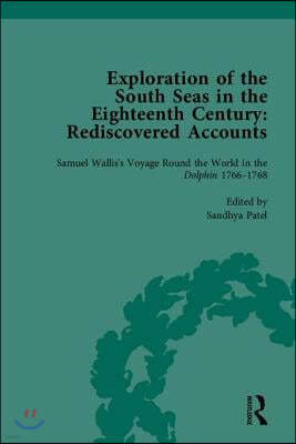 Exploration of the South Seas in the Eighteenth Century: Rediscovered Accounts