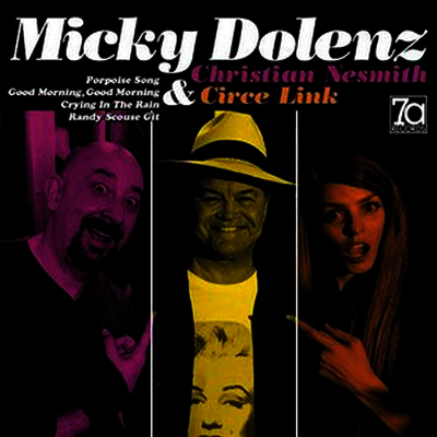 Micky Dolenz / Christian Nesmith / Circe Link - Porpoise Song (EP)(7inch Single LP)
