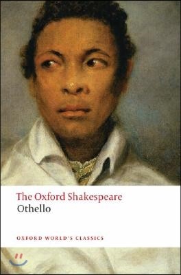 Othello: The Moor of Venice: The Oxford Shakespeareothello: The Moor of Venice