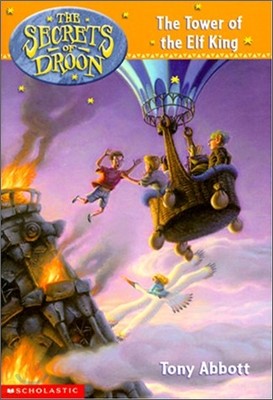 The Secrets of Droon 9 : Tower of the Elf King