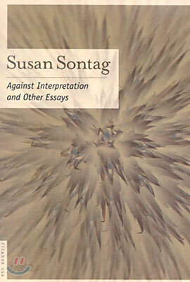Against Interpretation: And Other Essays