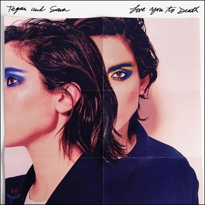 Tegan And Sara (Ƽ  ) - Love You to De
