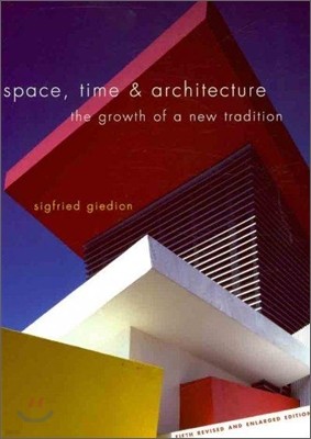 Space, Time & Architecture: The Growth of a New Tradition