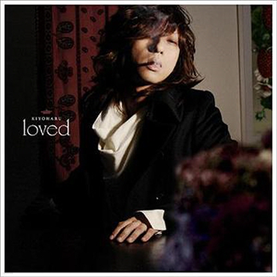 Kiyoharu (ŰϷ) - Loved (CD+DVD)