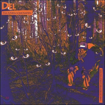 Del Tha Funkee Homosapien — I Wish My Brother George Was Here 앨범 커버
