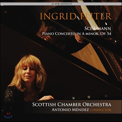 Robert Schumann,Scottish Chamber Orchestra,Antonio Mendez,Ingrid Fliter — Ingrid Fliter 슈만: 피아노 협주곡 (Schumann: Piano Concerto) 잉그리드 플리터 앨범 커버