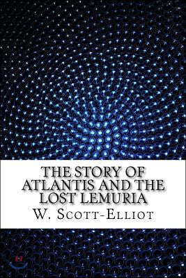 The Story of Atlantis and the Lost Lemuria