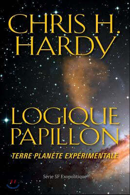 Logique Papillon: Terre planete experimentale