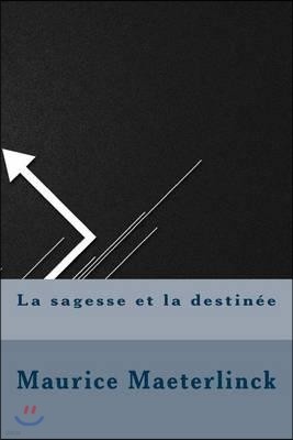 La Sagesse Et La Destinee